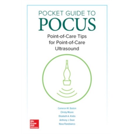 Pocket Guide to POCUS: Point-of-Care Tips for Point-of-Care Ultrasound