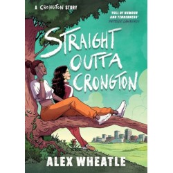 A Crongton Story: Straight Outta Crongton: Book 3