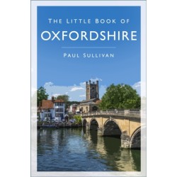 The Little Book of Oxfordshire