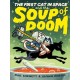 The First Cat in Space and the Soup of Doom: A Graphic Novel