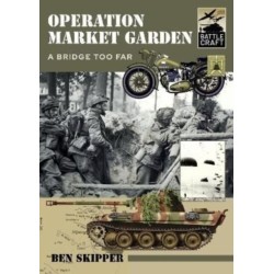 Operation Market Garden: A Bridge too Far