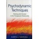 Psychodynamic Techniques, First Edition: Working with Emotion in the Therapeutic Relationship
