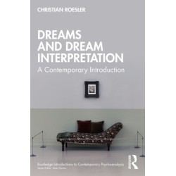 Dreams and Dream Interpretation: A Contemporary Introduction