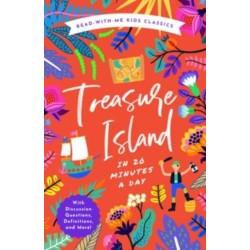 Treasure Island in 20 Minutes a Day: A Read-With-Me Book with Discussion Questions, Definitions, and More