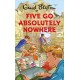 Five Go Absolutely Nowhere