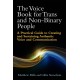 The Voice Book for Trans and Non-Binary People: A Practical Guide to Creating and Sustaining Authentic Voice and Communication