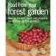 Food from your Forest Garden: How to harvest, cook and preserve your forest garden produce
