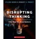 Disrupting Thinking: Why How We Read Matters: Why How We Read Matters