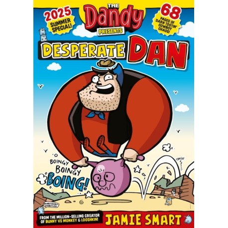 Dandy Presents: Desperate Dan by Jamie Smart