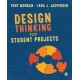 Design Thinking for Student Projects