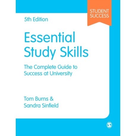 Essential Study Skills: The Complete Guide to Success at University
