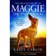 The Miraculous Life of Maggie the Wunderdog: The true story of a little street dog who learned to love again
