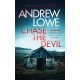 Chase The Devil: A chilling British detective crime thriller