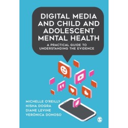 Digital Media and Child and Adolescent Mental Health: A Practical Guide to Understanding the Evidence