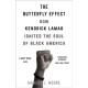 The Butterfly Effect: How Kendrick Lamar Ignited the Soul of Black America