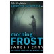 Morning Frost: DI Jack Frost series 3