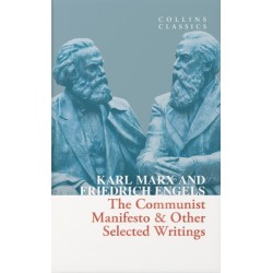 The Communist Manifesto & Other Selected Writings