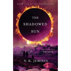 The Shadowed Sun: Dreamblood: Book 2