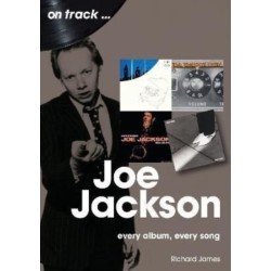 Joe Jackson On Track: Every Album, Every Song