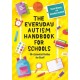 The Everyday Autism Handbook for Schools: 60+ Essential Guides for Staff