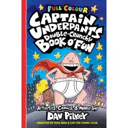 Captain Underpants Double Crunchy Book o'Fun (Full Colour)