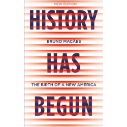 History Has Begun: The Birth of a New America