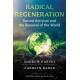 Radical Regeneration: Sacred Activism and the Renewal of the World