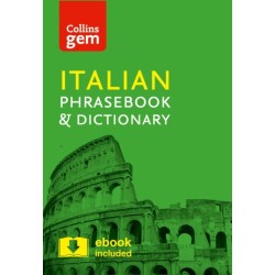 Collins Italian Phrasebook and Dictionary Gem Edition: Essential Phrases and Words in a Mini, Travel-Sized Format