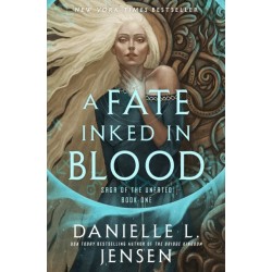 A Fate Inked in Blood: Book One of the Saga of the Unfated