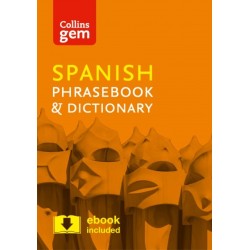 Collins Spanish Phrasebook and Dictionary Gem Edition: Essential Phrases and Words in a Mini, Travel-Sized Format
