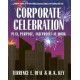 Corporate Celebration: Play, Purpose, and Profit at Work