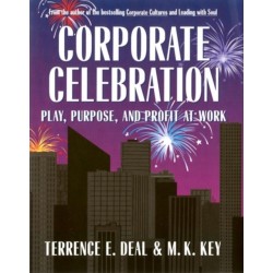 Corporate Celebration: Play, Purpose, and Profit at Work