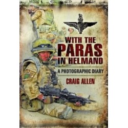 With the Paras in Helmand: A Photographic Diary