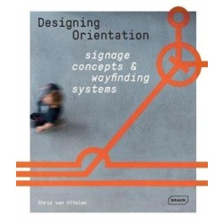 Designing Orientation: Signage Concepts & Wayfinding Systems