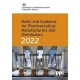 Rules and Guidance for Pharmaceutical Manufacturers and Distributors (Orange Guide) 2022