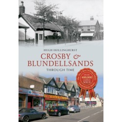 Crosby & Blundellsands Through Time