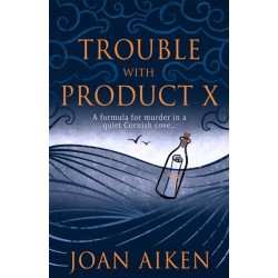 Trouble With Product X: Sinister events disrupt a quiet Cornish village