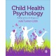 Child Health Psychology: A Biopsychosocial Perspective