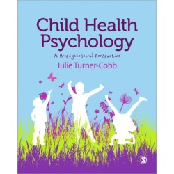 Child Health Psychology: A Biopsychosocial Perspective
