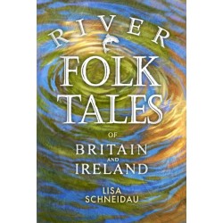 River Folk Tales of Britain and Ireland