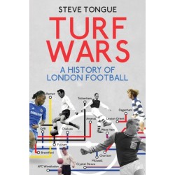 Turf Wars: A History of London Football