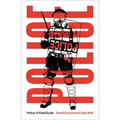 Police: A Field Guide