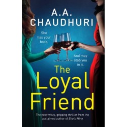 The Loyal Friend: An unputdownable suspense thriller packed with twists