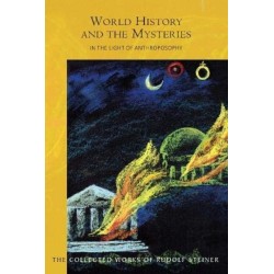 World History and the Mysteries: In the Light of Anthroposophy