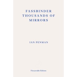 Fassbinder Thousands of Mirrors