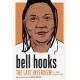 bell hooks: The Last Interview: And Other Conversations