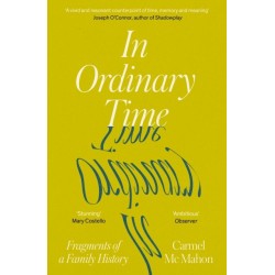 In Ordinary Time: Fragments of a Family History