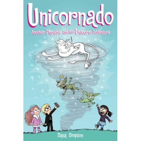 Unicornado: Another Phoebe and Her Unicorn Adventure
