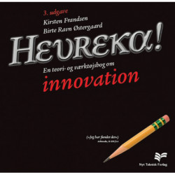 Heureka!: En teori- og værktøjsbog om innovation