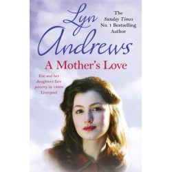 A Mother's Love: A compelling family saga of life's ups and downs